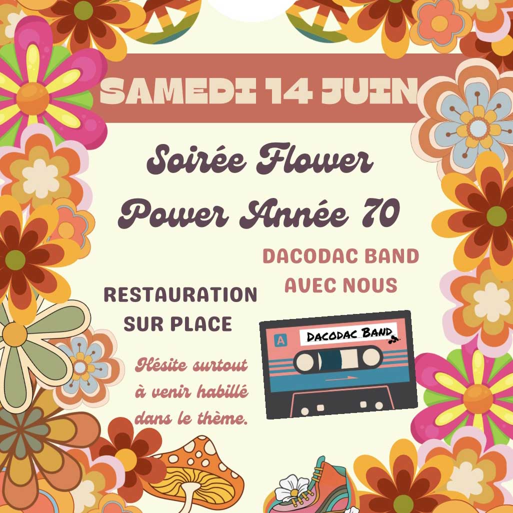14 JUIN 2025 | Soirée FLOWER PPOWER ANNÉE 70 | L'ESSENTIEL